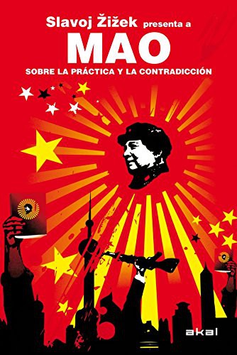 Slavoj Žižek, Alfredo Brotons Muñoz: Mao. Sobre la práctica y la contradicción (Paperback, 2010, Ediciones Akal, S.A.)