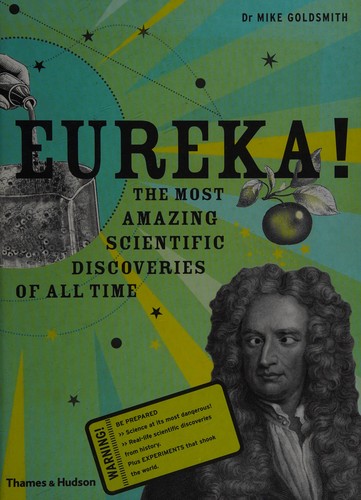 Mike Goldsmith: Eureka! (2014, Thames & Hudson)