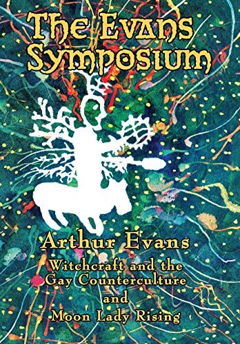 Arthur Evans: The Evans Symposium (Hardcover, 2018, White Crane Books)