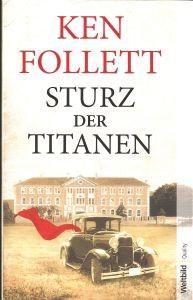 Ken Follett: Sturz der Titanen (Paperback, German language, 2012, Weltbild)