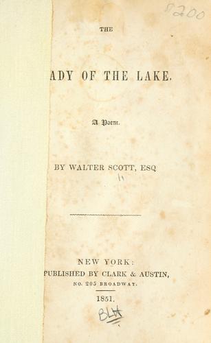 Sir Walter Scott: The Lady of the lake (1851, Clark & Austin)