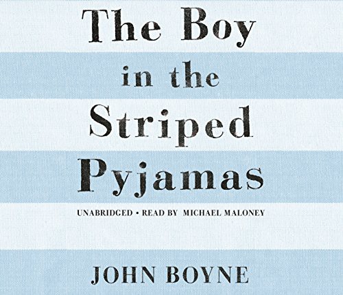 John Boyne, Michael Maloney: The Boy in the Striped Pyjamas (AudiobookFormat, 2006, RHCP Audio)