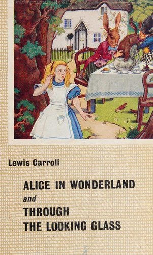 Lewis Carroll: Alice in Wonderland and Through the Looking Glass (Blackie & Son Ltd.)