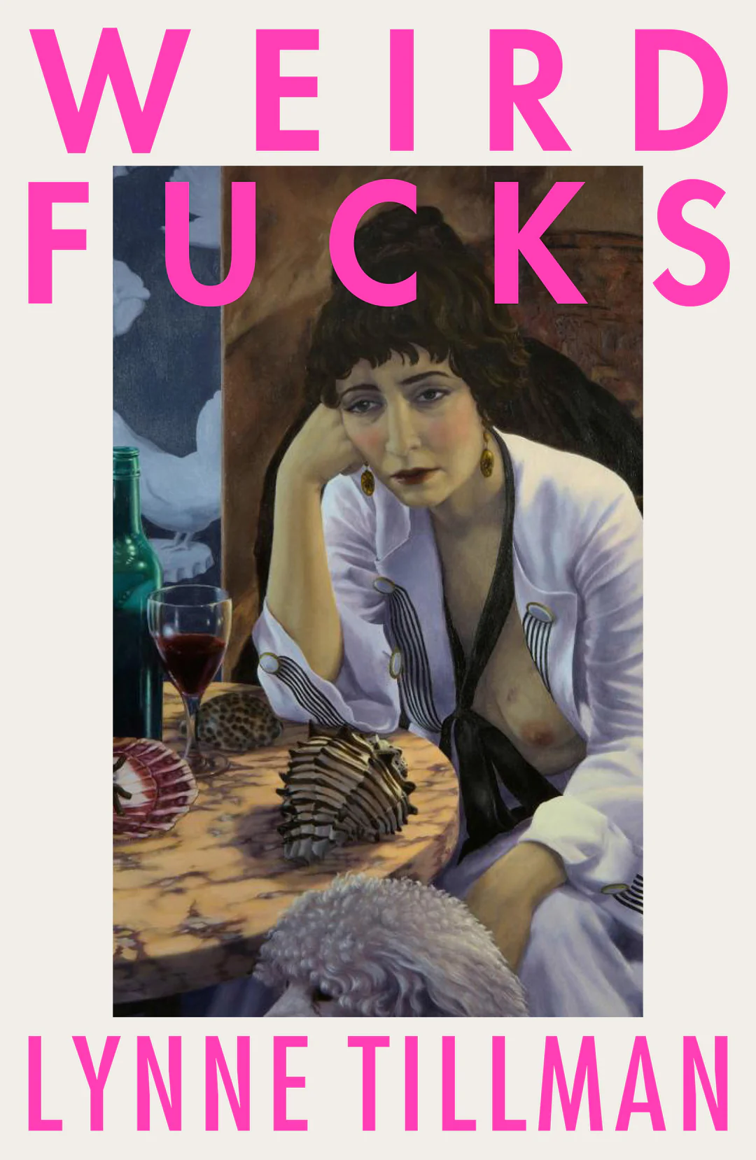 Lynne Tillman: Weird Fucks (Paperback, 2021, Peninsula Press)