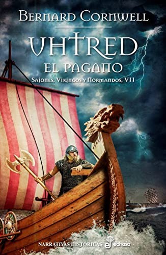 Bernard Cornwell, Gregorio Cantera: UHTRED, EL PAGANO (Spanish language, 2015, Edhasa)