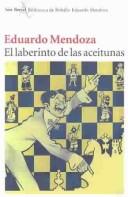 Eduardo Mendoza: El Laberinto De Las Aceitunas (Paperback, Spanish language, 2003, Planeta)