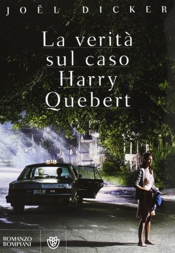 Joël Dicker: La verità sul caso Harry Quebert (Paperback, Bompiani)