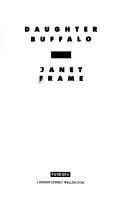 Janet Frame: Daughter Buffalo (Paperback, 1990, Pandora P)