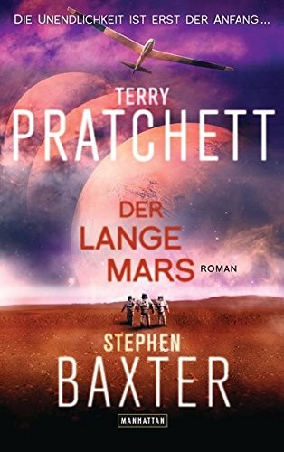 Terry Pratchett, Stephen Baxter: Der Lange Mars (deutsch language, 2015, Manhattan)
