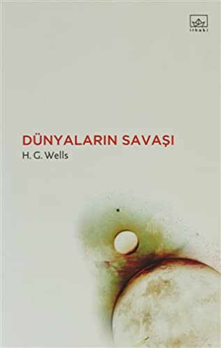 H. G. Wells: Dunyalarin Savasi (Paperback, 2013, Ithaki Yayinlari)