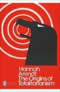 Hannah Arendt: The origins of totalitarianism (2017, Penguin)