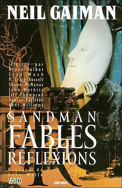 Neil Gaiman: Sandman, Tome 6 : Fables et réflexions (French language, 2007)