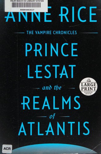 Anne Rice: Prince Lestat and the realms of Atlantis (2016)