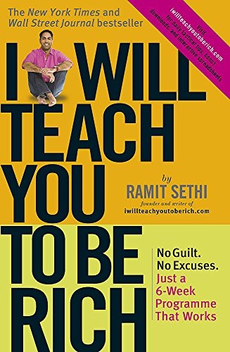 Ramit Sethi: I Will Teach You to Be Rich (2010, Taylor & Francis Group, Hodder & Stoughton Ltd)