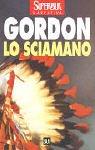 Noah Gordon: Lo Sciamano (Paperback, Italian language, 1996, BUR Biblioteca Univ Rizzoli)