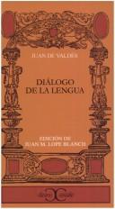 Juan de Valdés: Diálogo de la Lengua (Paperback, Spanish language, Castalia Publishing Company)