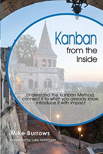 Mike Burrows: Kanban from the Inside (Paperback, 2014, Blue Hole Press)