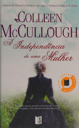 Colleen McCullough: A independência de Uma Mulher (Portuguese language, 2012, Bertrand)