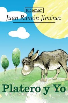 Juan Ramón Jiménez: Platero y Yo (Paperback, Spanish language, 2013, Corporación Lucemar C.A.)