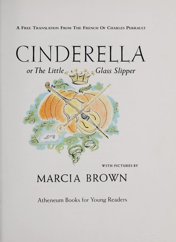Charles Perrault: Cinderella, or, The little glass slipper (1951, Atheneum Books for Young Readers, Atheneum)