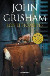 John Grisham: Los Litigantes (Paperback, DEBOLS!LLO)