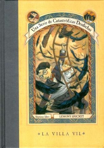 Lemony Snicket: La villa vil (Paperback, 2007, Tusquets Editores S.A.)