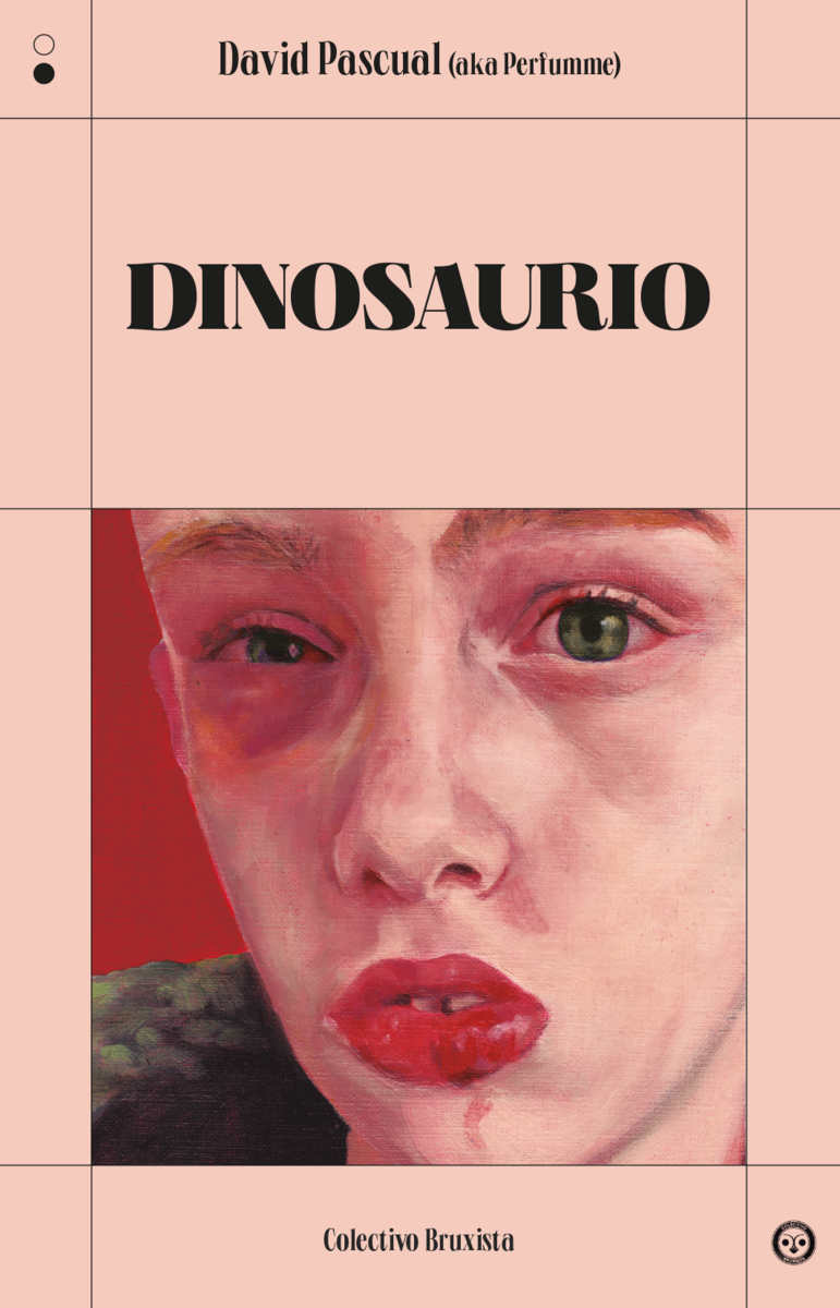 David Pascual (Mr. Perfumme): Dinosaurio (Paperback, Castellano language, 2024, Colectivo Bruxista)