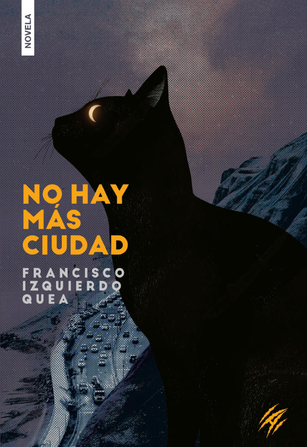 Francisco Izquierdo-Quea: No hay más ciudad (Paperback, Animal de invierno)