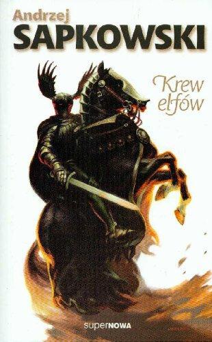 Andrzej Sapkowski: Krew elfów (Polish language, 2001)