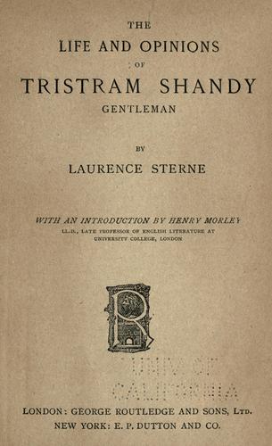Laurence Sterne: Life and opinions of Tristram Shandy, gentleman (1884, New York, G. Routledge)