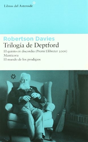 Natalia Cervera de la Torre, Miguel Martínez-Lage, Robertson Davies, Valentí Puig: Estuche : Trilogía de Deptford (Hardcover, Libros del Asteroide S.L.U.)
