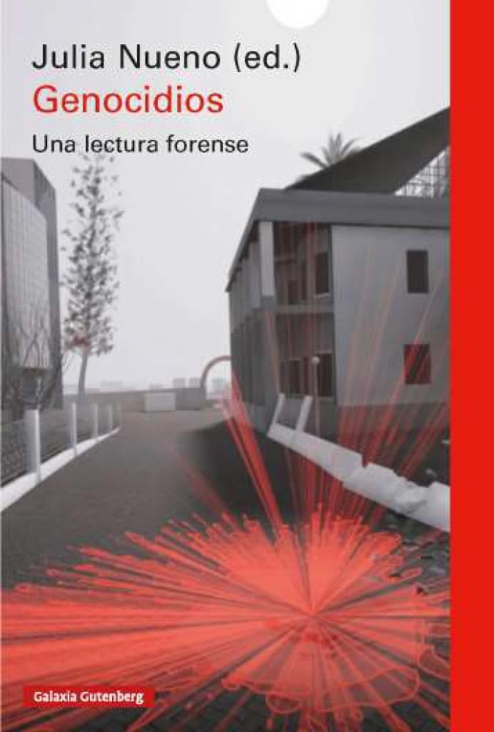 Júlia Nueno Guitart: Genocidios: Una lectura forense (Spanish language, 2025, Galaxia Gutenberg)