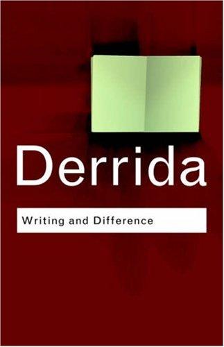 Jacques Derrida: Writing and Difference (Routledge Classics) (2001, Routledge)