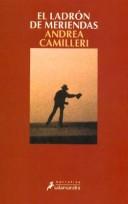 Andrea Camilleri: El Ladron de Meriendas (Paperback, Spanish language, 2004, Salamandra)