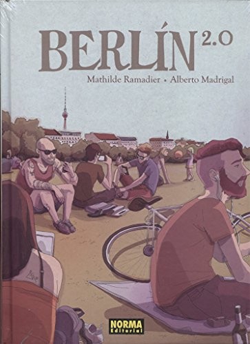 Mathilde Ramadier, Alberto Madrigal: Berlín 2.0 (Hardcover, NORMA EDITORIAL, S.A.)