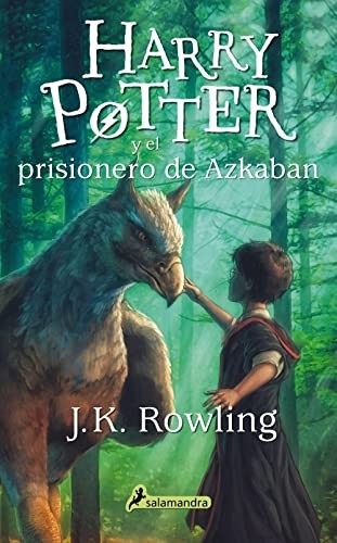 J. K. Rowling, Adolfo Muñoz García, Nieves Martín Azofra: Harry Potter y el prisionero de Azkaban (Paperback, 2015, Salamandra Infantil y Juvenil)