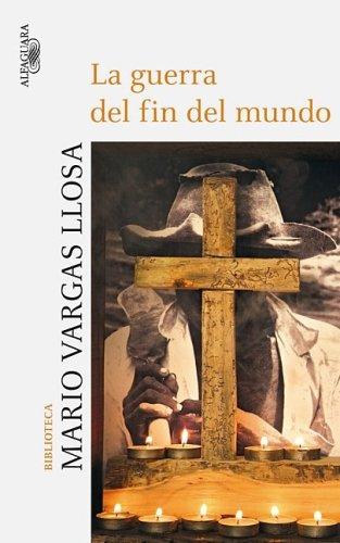 Mario Vargas Llosa: La guerra del fin del mundo (Paperback, Spanish language, 2006, Alfaguara)