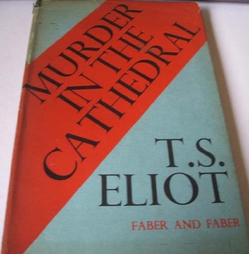T. S. Eliot: Murder in the Cathedral (Paperback, 1976, Faber and Faber)
