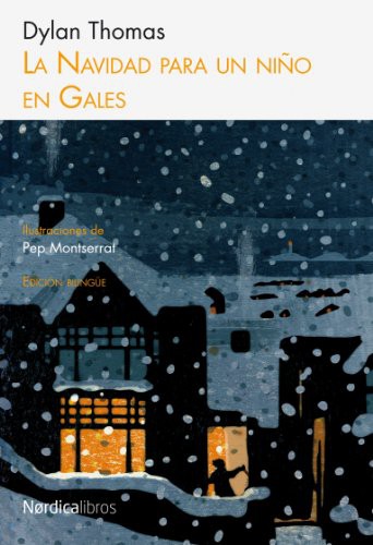 Dylan Thomas, Teresa Novoa: La navidad para un nio en Gales (Paperback, 2010, Nórdica Libros, Nrdica Libros)