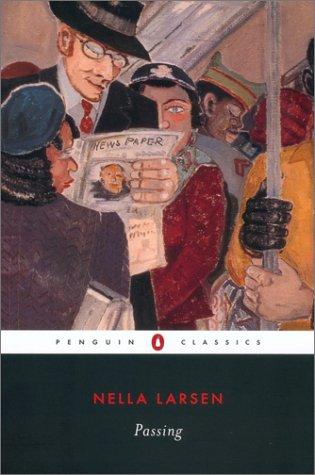 Nella Larsen, Thadious M. Davis: Passing (Penguin Classics) (Penguin Classics)