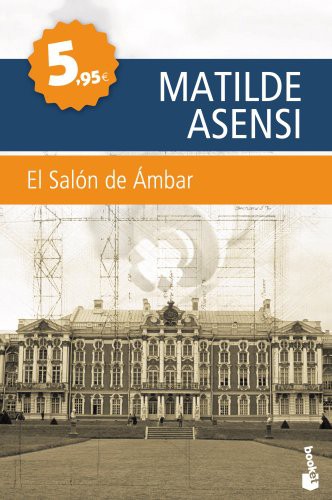 Matilde Asensi: El Salón de Ámbar (Paperback, 2012, Booket)