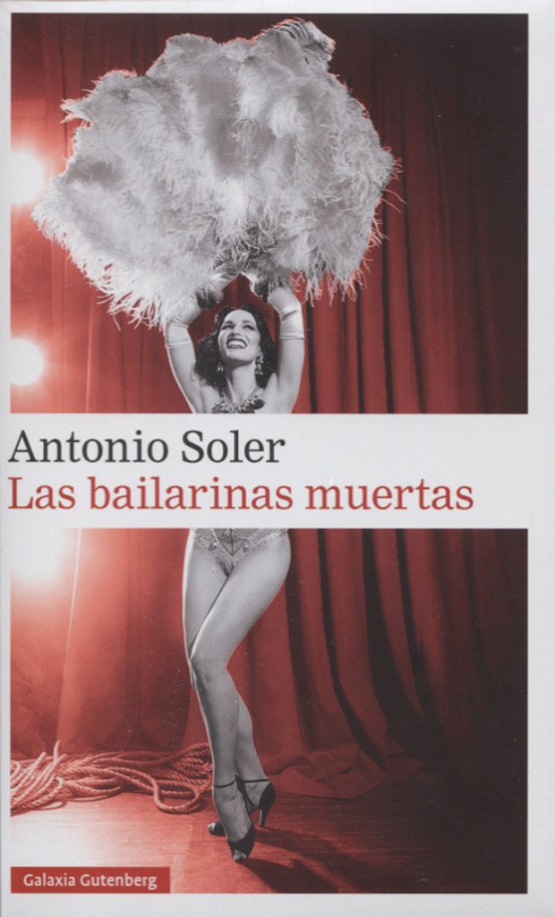 Soler, Antonio: Las bailarinas muertas (Spanish language, 1996, Editorial Anagrama)