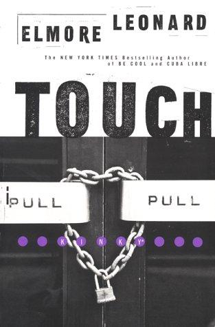 Elmore Leonard: Touch (2000, Quill/William Morrow)