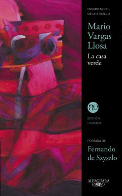 Mario Vargas Llosa: La casa verde (Hardcover, Spanish language, 2016, Alfaguara)