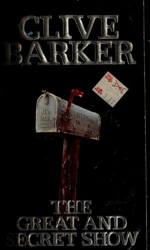 Clive Barker: The great and secret show (1990, HarperPaperbacks)