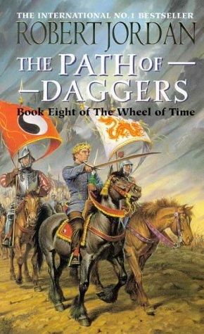 Robert Jordan: The Path of Daggers (Wheel of Time) (Paperback, 1999, Orbit)