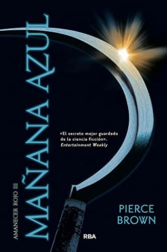 Ana Isabel Sánchez, Pierce Brown: Amanecer rojo 3. Mañana azul (Paperback, RBA Libros)