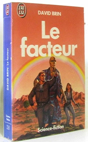 David Brin: Le facteur (Paperback, n/a)