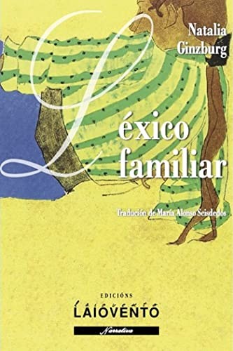 Natalia Ginzburg, María Alonso Seisdedos: Léxico familiar (Paperback, 2022, Edicións Laiovento, S.L.)