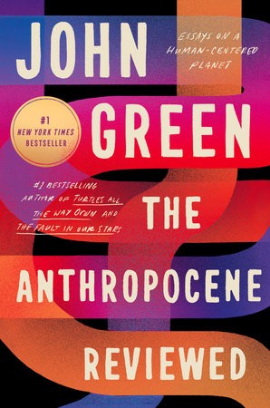 John Green - undifferentiated: The Anthropocene Reviewed (EBook, 2021, Dutton)